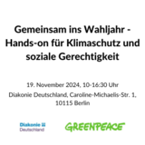 Titel, Ort und Datum der Veranstaltung, Logos der Veranstalter Diakonie Deutschland und Greenpeace