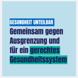 SharePic Gesundheit Unteilbar: Gemeinsam gegen Ausgrenzung und für ein gerechtes Gesundheitssystem